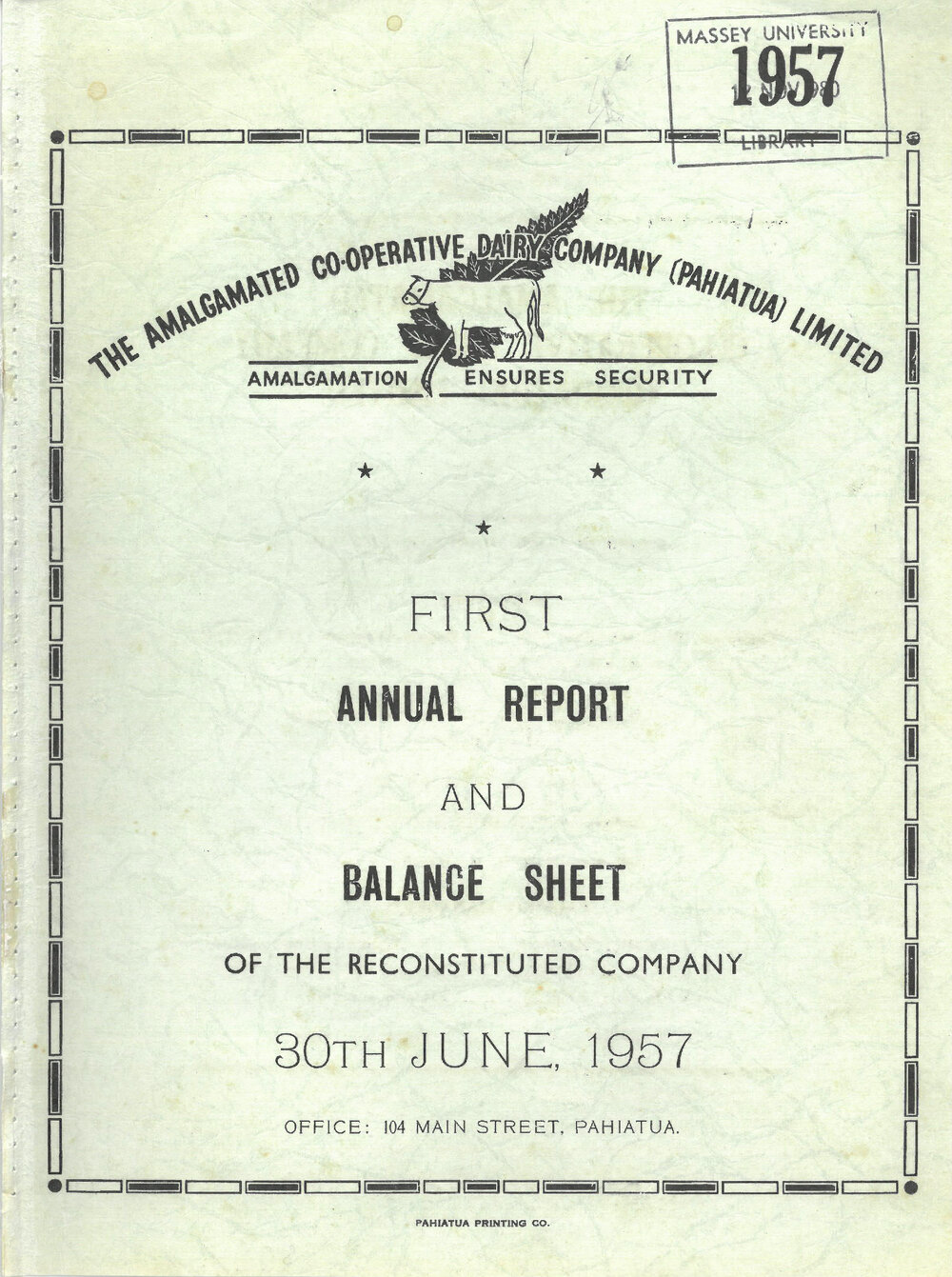 Amalgamated Co-operative Dairy Company (Pahiatua) Limited. Annual Report and Balance Sheet for the year ended 30 June 1957