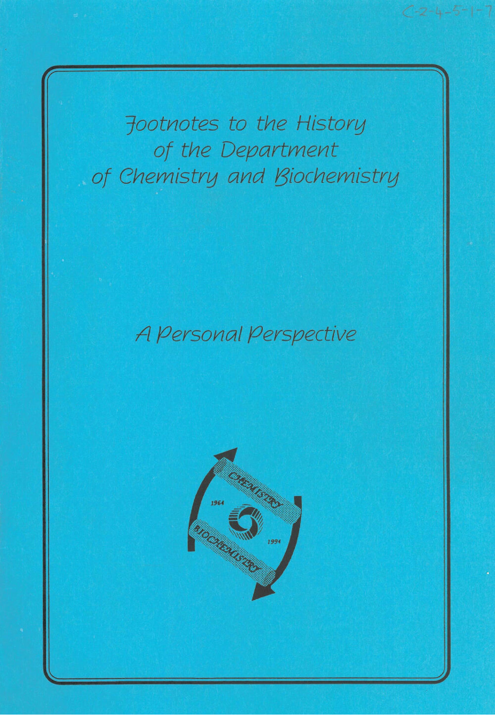 Footnotes to the history of the Department of Chemistry and Biochemistry. A personal perspective, 1964-1994