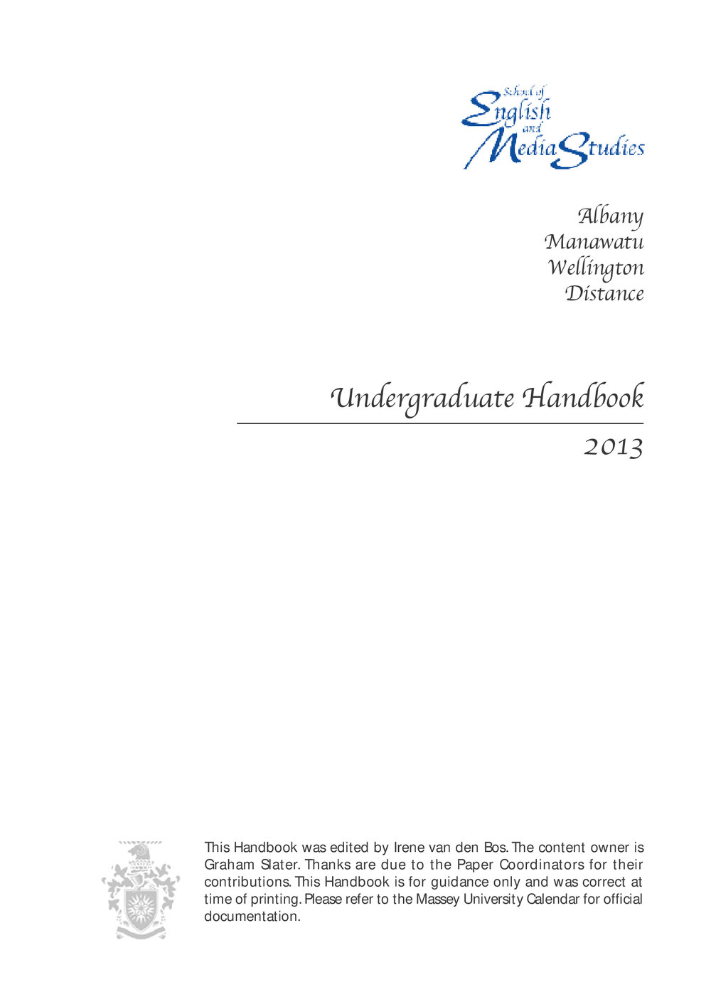 Undergraduate Handbook of the School of English and Media Studies, 2013