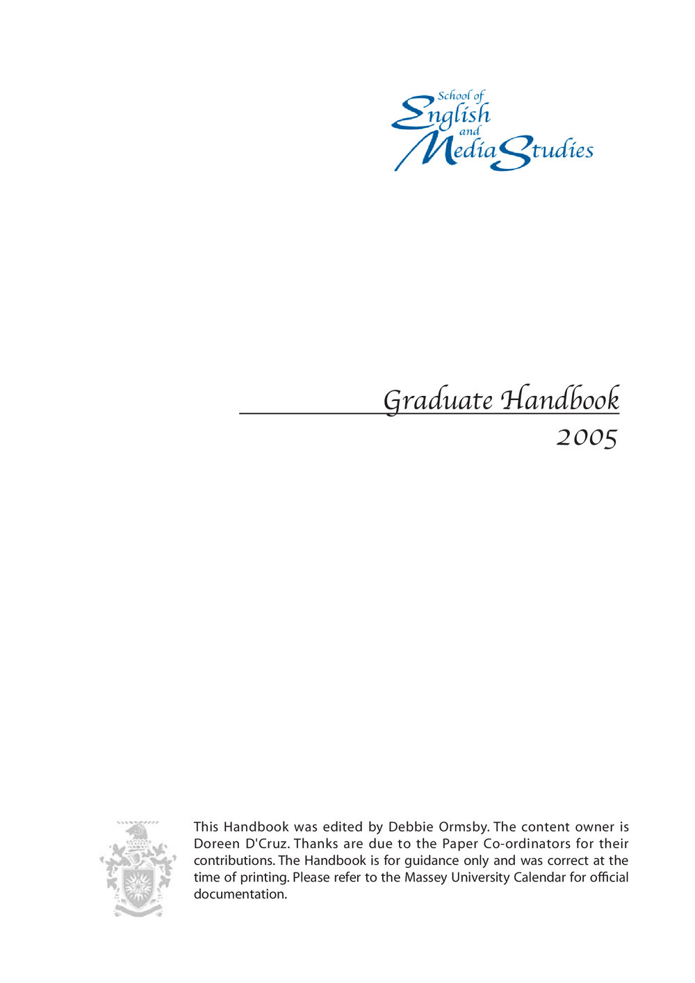 Graduate Handbook of the School of English and Media Studies, 2005