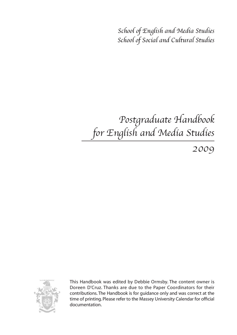Graduate Handbook of the School of English and Media Studies, 2009