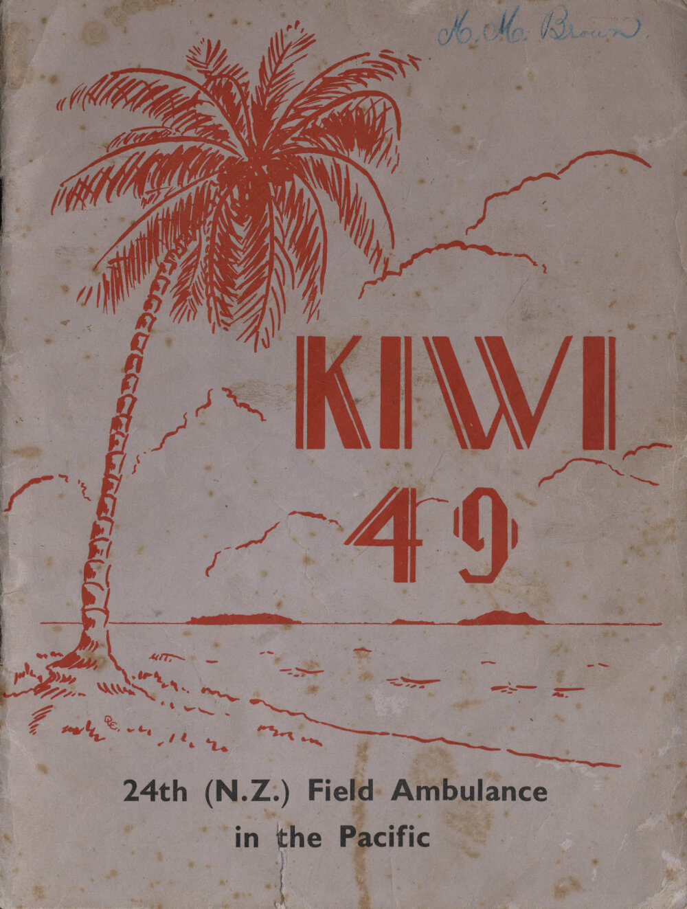 Kiwi 49: 24th (N.Z.) Field Ambulance in the Pacific