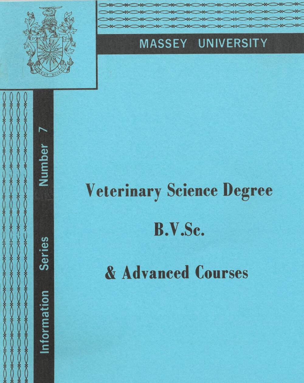 Information Series No 7, Veterinary Science Degree and Advanced Courses, 1971