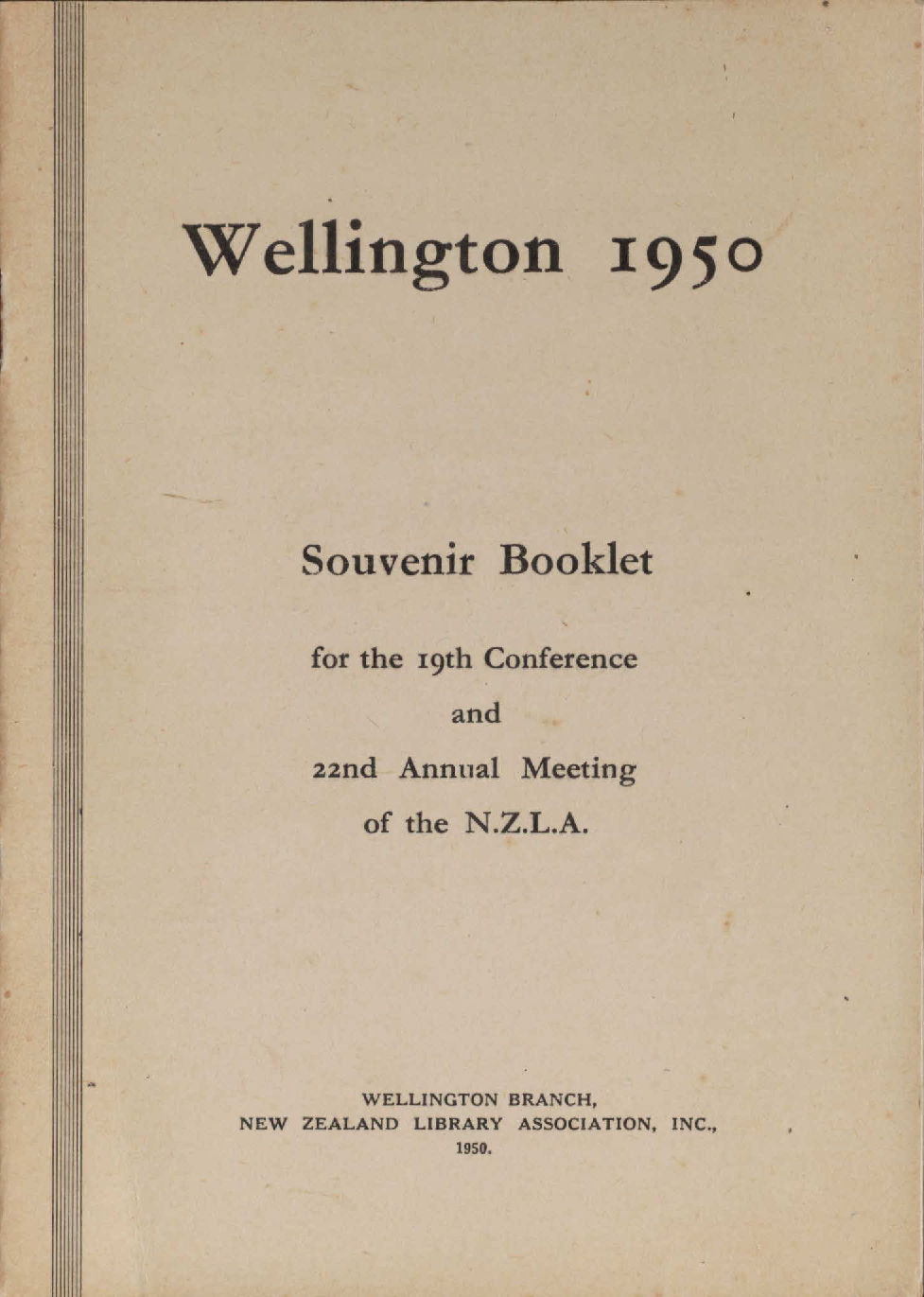Wellington 1950: souvenir booklet for the 19th Conference and Annual Meeting of the N.Z.L.A
