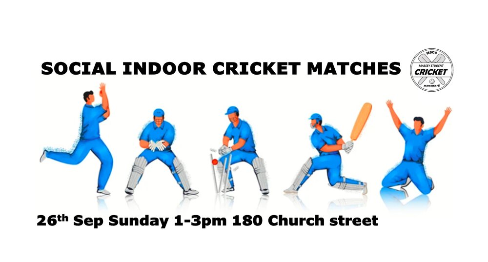 Massey Student Cricket Club. Social indoor cricket matches poster, 26 September 2021