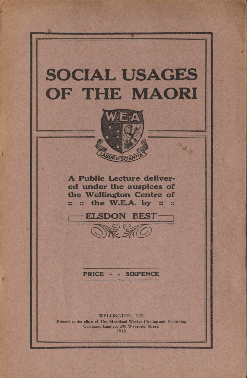 Social usages of the Maori: a public lecture delivered under the auspices of the Wellington Centre of the W.E.A. 