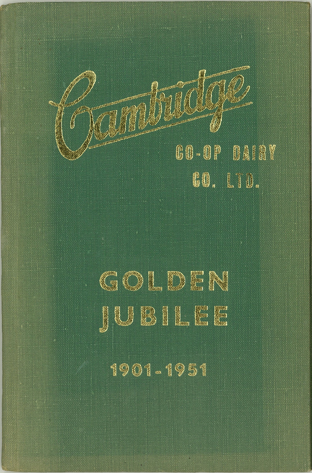Cambridge Co-operative Dairy Company Limited. Golden Jubilee, 1901-1951