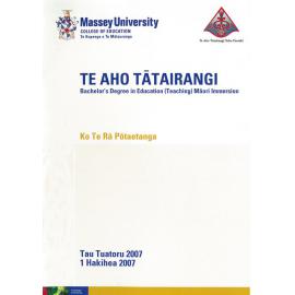 Graduation Programme, 2007-12-01, Palmerston North, Te Aho Tātai-Rangi (Bachelor's Degree in Education (Teaching) Māori Immersion)