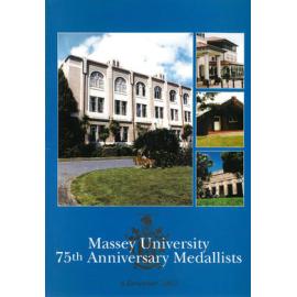 Massey University 75th Anniversary Medallists Citations Booklet, 2002