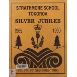 Strathmore School, Tokoroa silver jubilee, 1965 to 1990: September 7 to 9 1990