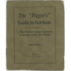The "Digger's" guide to German: a short English-German vocabulary of common words and phrases