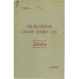 Murchison Co-operative Dairy Company Limited. Jubilee, 1909-1959