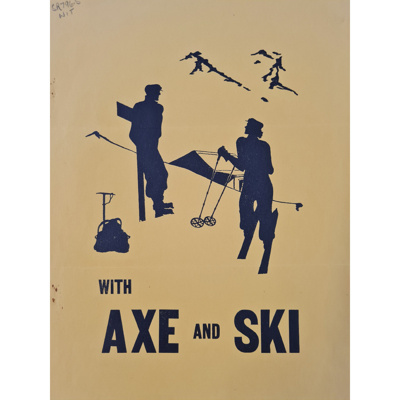 With Axe and Ski: Taranaki Alpine Club