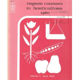 Information Series No 6, Degree Courses in Horticulture, 1980
