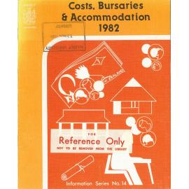 Information Series No 14, Costs, Bursaries and Accommodation, 1982