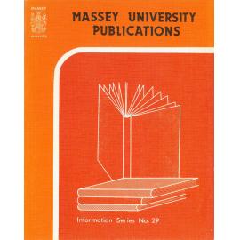 Information Series No 29, Massey University Publications, 1982