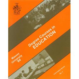 Information Series No 4, Degree Courses in Education, 1984