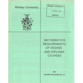 Information Series No 19, Mathematics Requirements of Degree Courses, 1984