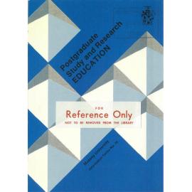 Information Series No 16, Postgraduate Study and Research - Education, 1985