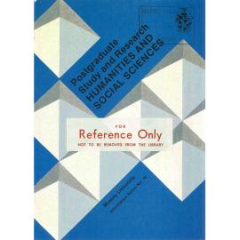 Information Series No 16, Postgraduate Study and Research - Humanities and Social Sciences, 1985