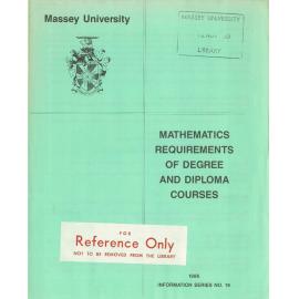 Information Series No 19, Mathematics Requirements of Degree Courses, 1986