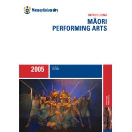 Introducing Māori Performing Arts, 2005