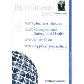 Enrolment Graduate Diploma in Business Studies, Graduate Diploma in Occupational Safety and Health, Graduate Diploma in Journalism, Graduate Diploma in Applied Journalism, 2002