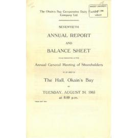 Okain’s Bay Co-operative Dairy Factory Company Limited. Annual Report and Balance Sheet for the year ended 31 July 1965