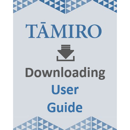 Guide to downloading and printing from Tāmiro