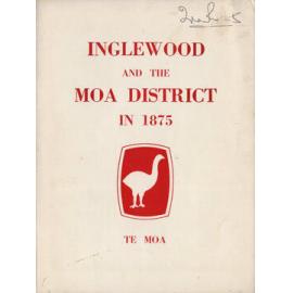 Inglewood and the Moa District in 1875