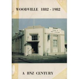 Woodville 1882-1982: a BNZ century