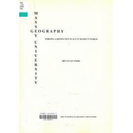Massey University Geography. Forging a Distinctive Place in Massey’s World, 2003