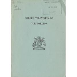 Colour television on our horizon