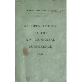 An open letter to the N.Z. Municipal conference, 1944