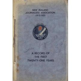 New Zealand Journalists' Association, 1912-1933: a record of the first twenty-one years