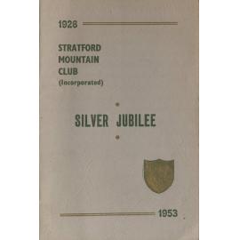 Stratford Mountain Club (Incorporated) : silver jubilee, 1928-1953