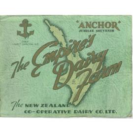 The Empire’s Dairy Farm. Anchor Jubilee Souvenir issue, 1886-1936