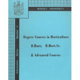 Information Series No 4, Degree Courses in Horticulture and Advanced Courses, 1971