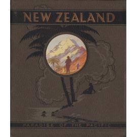 New Zealand: paradise of the Pacific