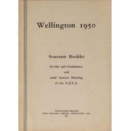 Wellington 1950: souvenir booklet for the 19th Conference and Annual Meeting of the N.Z.L.A