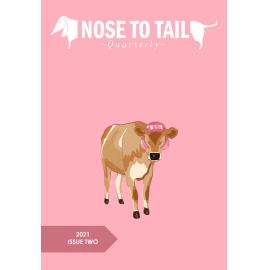 Nose to Tail Quarterly, 2, 2021
