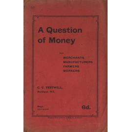 A question of money for merchants, manufacturers, farmers, workers
